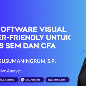 AMOS: Software Visual dan User-Friendly untuk Analisis SEM dan CFA