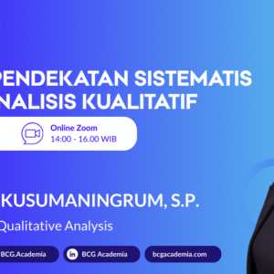 NVivo: Pendekatan Sistematis untuk Analisis Kualitatif (BATCH 2)